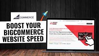 BigCommerce Site Speed Optimization App - Boost Store Speed with Website Speedy | BigCommerce App