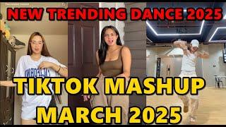 TIKTOK DANCE MASHUP MARCH  2025 || TIKTOK DANCE TREND 2025