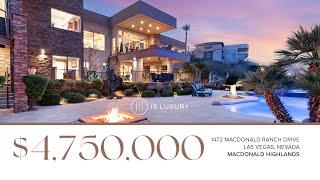 1472 MacDonald Ranch Drive | MacDonald Highlands | IS LUXURY