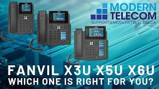 Which Fanvil VOIP Phone is Right For You? Comparing the differences between the X3U, X5U and X6U