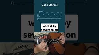 what if by sewerperson- Acoustic Guitar Tab #shorts