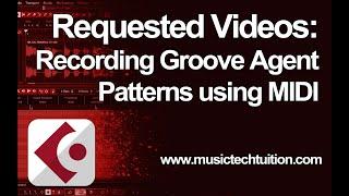 Requested Videos: Groove Agent Pattern Recording using MIDI