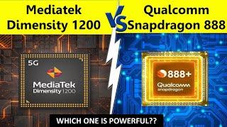 Mediatek dimensity 1200 vs snapdragon 888 | which one is power full