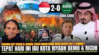 KOTA RIYADH DEMO & KISRUH ‼️ Ribuan Suporter Arab Saudi LAKUKAN HAL BODOH Usai Dikalahkan INDONESIA