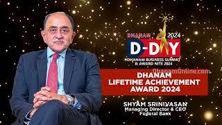 Dhanam Lifetime Achievement Award to Shyam Srinivasan, MD & CEO, Federal Bank