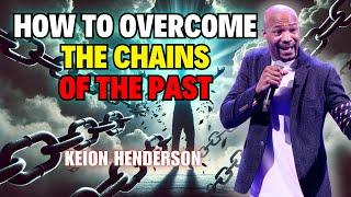 Pastor Keion Henderson - Learn How to Stop the Devil from Influencing Your Life