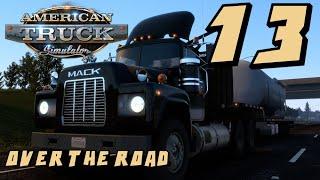 ATS |  Breaking Down One Mile At A Time  | Career Series | Over The Road #13