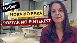 Qual o MELHOR HORÁRIO para postar no PINTEREST ? Pinterest para Afiliados