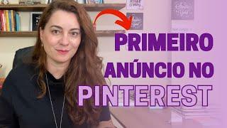 CRIEI MEU PRIMEIRO ANÚNCIO NO PINTEREST | PINTEREST ADS