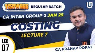 CA Inter Cost & Management Accounting  | CA Inter Group 2 Jan 25 | L7 | CA Pranav Popat #cainter