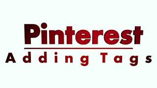 Pinterest Video | Adding Tags | SMM | SEM