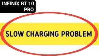 how to fix slow charging problem in infinix GT 10 Pro, slow charging hota hai