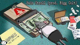 Pain Stroll (prod. Bigg Colt) [SOLD]