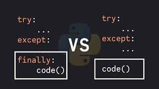 Is "finally" Useless In Python?