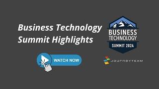 JourneyTEAM's Business Technology Summit Highlights | 2024