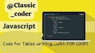Tables in javaScript || work smart not Hard || Tips for new Coders#supportmychannel