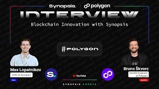 Interview with Polygon (Bruno Skvorc) | Blockchain Innovation with Synopsis