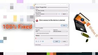How to Fix Rufus Error Access to the Device Is Denied? |Windows 10