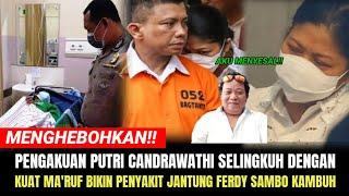 Pengakuan Putri Candrawathi Selingkuh Dengan Kuat Ma'ruf Bikin Penyakit Jantung Ferdy Sambo Kambuh