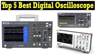 Top 5 Best Oscilloscope 2023 | The best Digital Oscilloscope