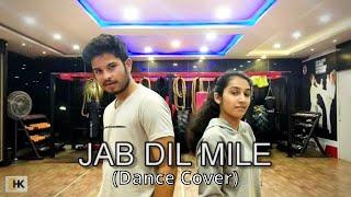 Jab Dil Miley | Dance Cover | Sinchana Rajshekhar | Harish Kulgod