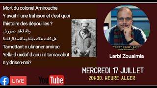 Mort du Colonel Amirouche, y avait-il une trahison et c'est quoi l'histoire des dépouilles ?