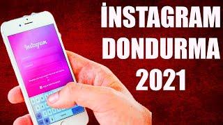 İNSTAGRAM HESAP DONDURMA (2021)