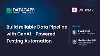 Build Reliable Data Pipelines with GenAI-Powered Testing Automation