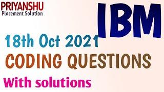 IBM Coding Questions asked on 18th Oct 2021 | IBM coding Questions for associate system engineer