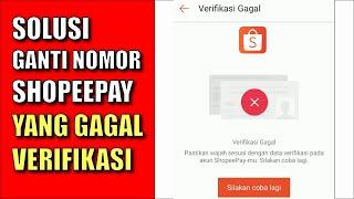 CARA GANTI NOMOR SHOPEEPAY YG SELALU GAGAL DI VERIFIKASI WAJAH !!