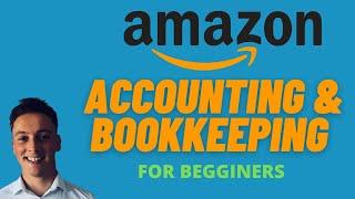 Accounting For Amazon FBA Beginners (Amazon Bookkeeping) 2024