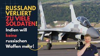 Russland verliert zu viele Soldaten; Indien will keine ru. Waffen! Ukraine Lagebericht (390) und Q&A