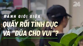 Quấy rối tình dục hay “đùa cho vui”? | VTV24