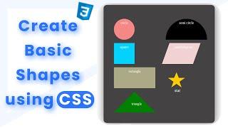 Basic Shapes using pure  CSS | Triangle , parallelogram , star , circle etc | TanCodes 