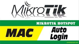 MikroTik Hotspot Automatic Login by MAC Address Configuration