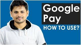 How To Use Google Pay for UPI Payments (Google Tez)?