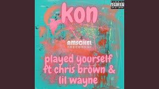 Played Yourself ft. Chris Brown & Lil Wayne