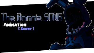 THE BONNIE SONG ▶ FNAF MUSIC ANIMATED VIDEO [SHORT]