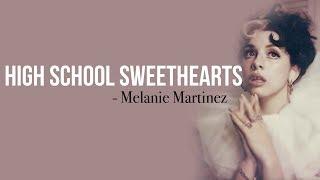 Melanie Martinez - High School Sweethearts [Full HD] lyrics