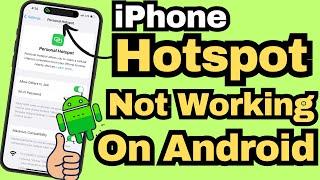 Fix iPhone Hotspot Not Working on Android WiFi (iOS 18) - iPhone 15, iPhone 14, 13, 12, 11, X, 8, 8+