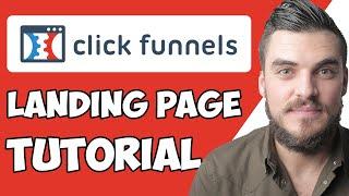 How to Create a Landing Page With ClickFunnels - ClickFunnels Tutorial 2022