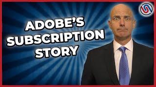  The Adobe Creative Cloud Subscription Story...