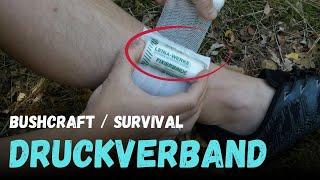 Druckverband machen - Erste-Hilfe-Wissen für Bushcraft und Survival