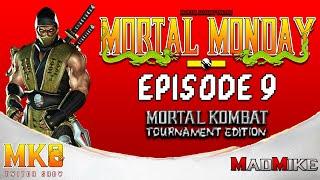 Mortal Monday Episode 9: Mortal Kombat Tournament Edition ft @MadMike54