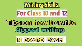 Appeal Writing || Writing Skills || Board Exam 2019