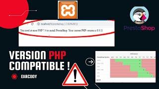 #You #need #at #most #php #to #install #prestashop | #xampp | #version #php #non #compatible
