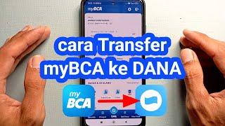 Cara Transfer dari myBCA ke DANA