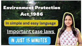 Understanding the Environment Protection Act,1986 | Important case laws ||