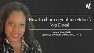 How to Share a Youtube Video via Email