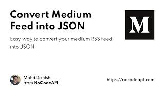 Access Medium Feed as JSON API #api #medium